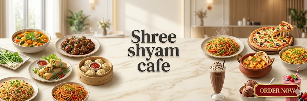 Shree shyam cafe